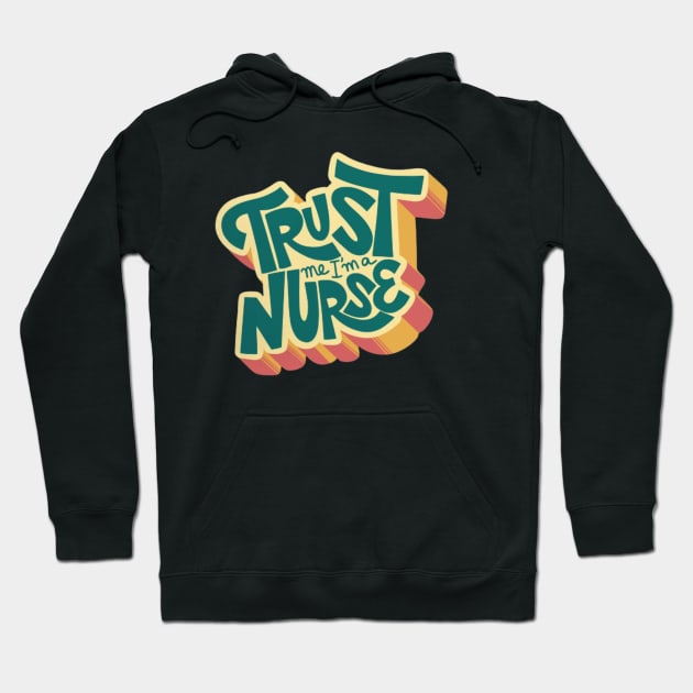 Trust me I´m a Nurse Hoodie by Digital-Zoo